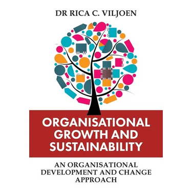 Organisational Growth and Sustainability: An Organisational Development and Change Approach