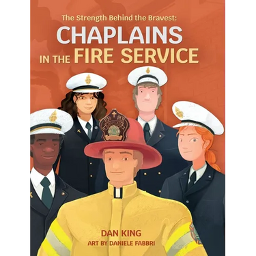 The Strength Behind the Bravest Chaplains in the Fire Service
