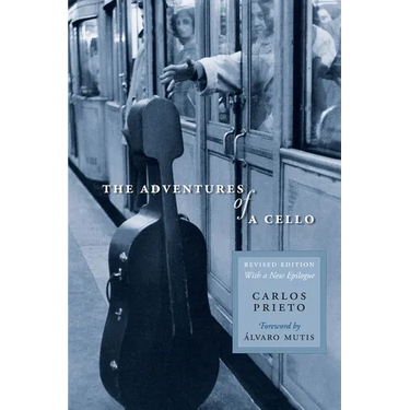The Adventures of a Cello: Revised Edition, with a New Epilogue