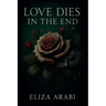 Love Dies In The End