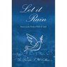 Let it Rain: Peace in the Perfect Will of God