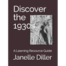 Discover the 1930s: A Learning Resource Guide