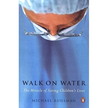 Walk on Water: The Miracle of Saving Children's Lives