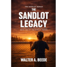 The Sandlot Legacy