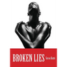 Broken Lies