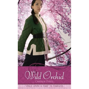 Wild Orchid: A Retelling of the Ballad of Mulan