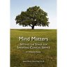 Mind Matters: Setting the Stage for Satisfying Clinical Service. A Personal Essay.