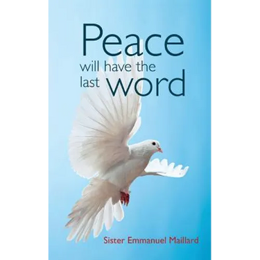 Peace Will Have the Last Word