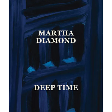 Martha Diamond: Deep Time