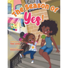 The Season of Yes!