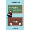 Actually Invisible
