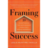 Framing Success