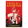 Trials for the Haunted