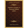 Charles S. Francis, A Personal Tribute (1901)