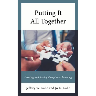 Putting It All Together: Creating and Scaling Exceptional Learning