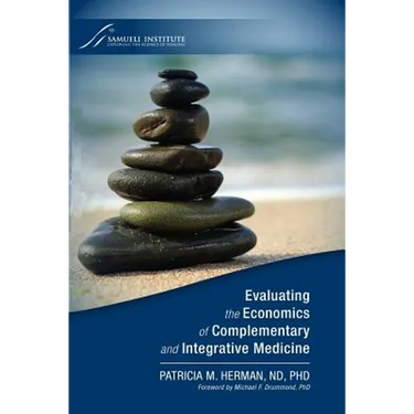 Evaluating the Economics of Complementary and Integrative Medicine