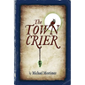 The TOWN CRIER