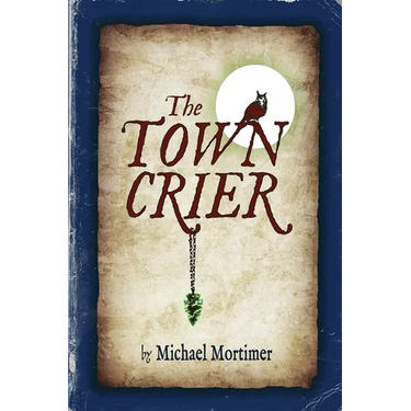 The TOWN CRIER