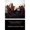 The Character and Influence of the Indian Trade in Wisconsin