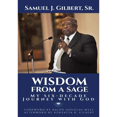 Wisdom from a Sage: My Six-Decade Journey with God