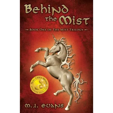 Behind the Mist: Book One of The Mist Trilogy
