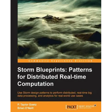 Storm: Distributed Real-Time Computation Blueprints