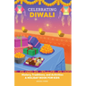 Celebrating Diwali: History, Traditions, and Activities - A Holiday Book for Kids