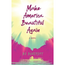 Make America Beautiful Again