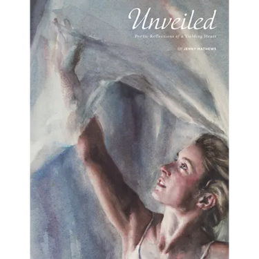 Unveiled: Poetic Reflections of a Yielding Heart