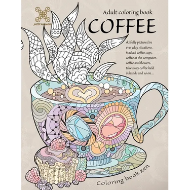 Coloring book zen. Adult coloring book coffee skilfully pictured in everyday situations. Stacked coffee cups, coffee at the computer, coffee and ... A