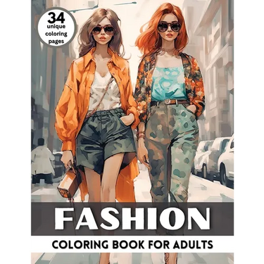 Fashion Coloring Book for Adults: Fashion Illustration Trendy Outfit Coloring Book for Fashionistas