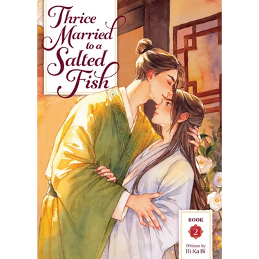 Thrice Married to a Salted Fish (Novel) Vol. 2