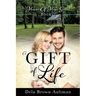 A Gift Of Life