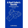 A Roof Cutter's Secrets to Framing the Custom Home