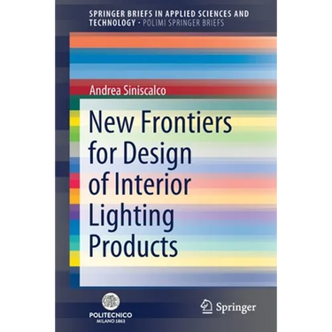 New Frontiers for Design of Interior Lighting Products