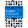The Times Cryptic Crossword: Book 25: 100 World-Famous Crossword Puzzles Volume 25
