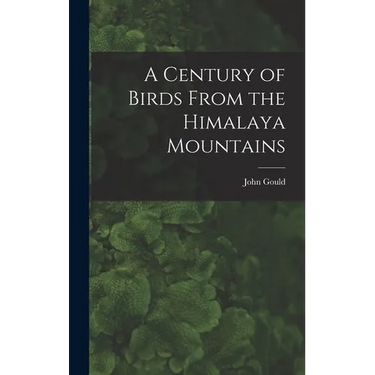 A Century of Birds From the Himalaya Mountains