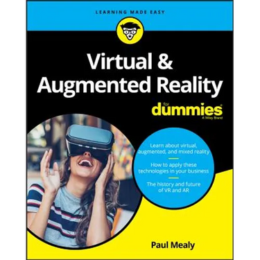 Virtual & Augmented Reality for Dummies
