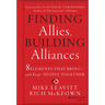 Finding Allies, Building Alliances: 8 Elements That Bring--And Keep--People Together