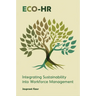 Eco-HR: Integrating Sustainability Into Workforce Management