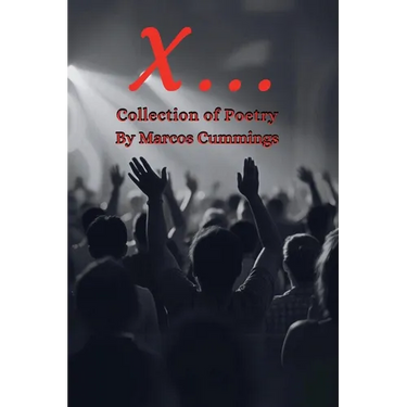 X...: Collection of Poetry