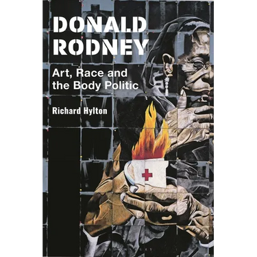 Donald Rodney: Art, Race and the Body Politic