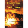 Crossing Over and Coming Home