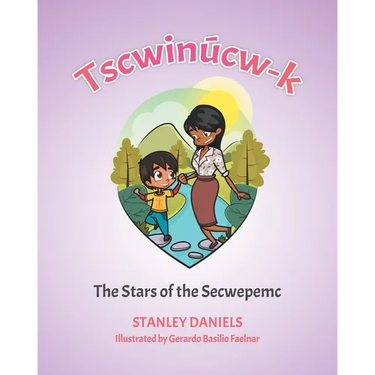 Tscwinúcw-k: The Stars of the Secwepemc
