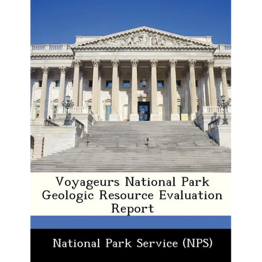 Voyageurs National Park Geologic Resource Evaluation Report