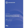 Morphological Design and Synthesis of Nanoparticles