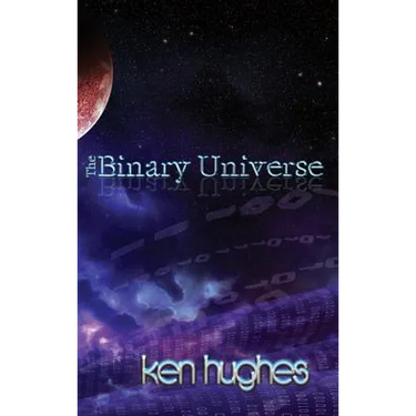 The Binary Universe: A Theory of Time