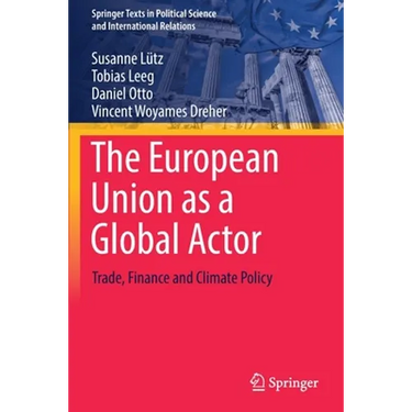 The European Union as a Global Actor: Trade, Finance and Climate Policy