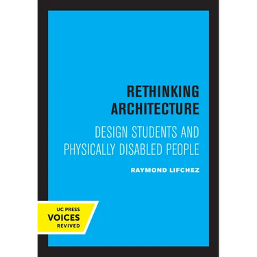 Rethinking Architecture: Design Students and Physically Disabled People
