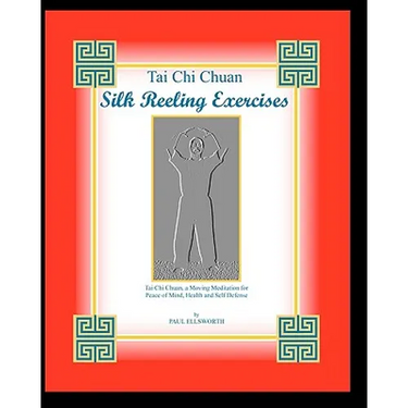 Tai Chi Chuan Silk Reeling Exercises